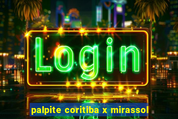 palpite coritiba x mirassol